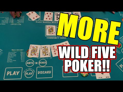 MORE Wild 5 Poker! $1500 Buy In!