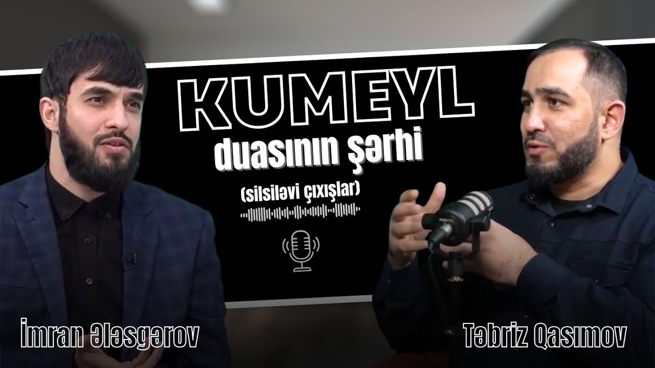 Kumeyl duasının şərhi-1