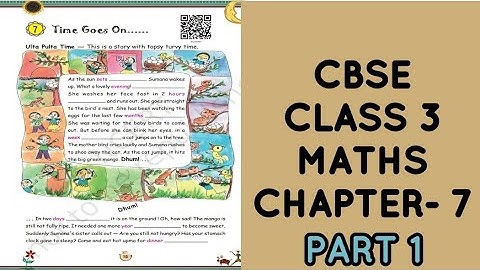 CBSE (NCERT)CLASS 3 MATHS CHAPTER 7 " TIME GOES ON........ " PART 1