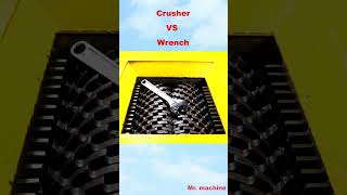 The crusher is about to be overhauled  !  This is caused by this wrench  !