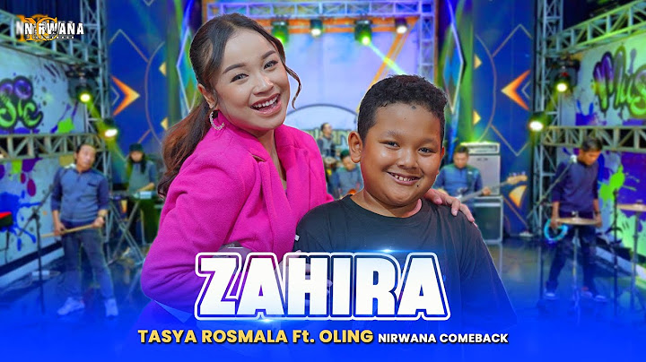 ZAHIRA - Tasya Rosmala Ft. Oling OM NIRWANA COMEBACK [Support by Putra Albasia & RMS Bold]