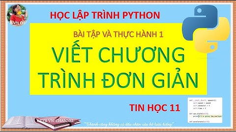 Bài tập thực hành 1 tin học 10 sách kết nối tri thức | Học lập trình Python