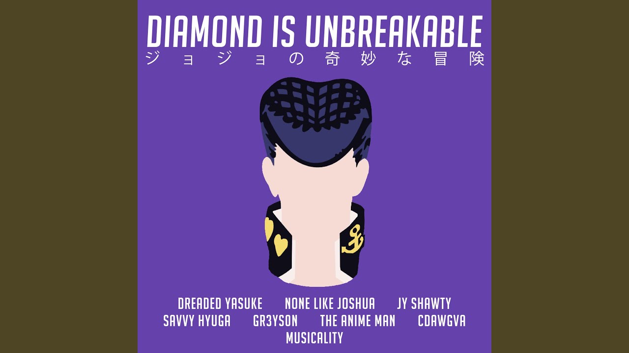 Diamond Is Unbreakable (JoJo's Bizarre Adventure) (feat. Dreaded Yasuke, JY Shawty, Savvy...