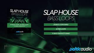 Slap House Bass Loops (30 Bass Loops, 30 MIDI Loops, 15 Bass Oneshots)