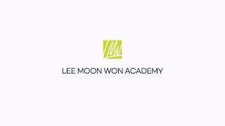 Introduction of Lee Moon Won Academy