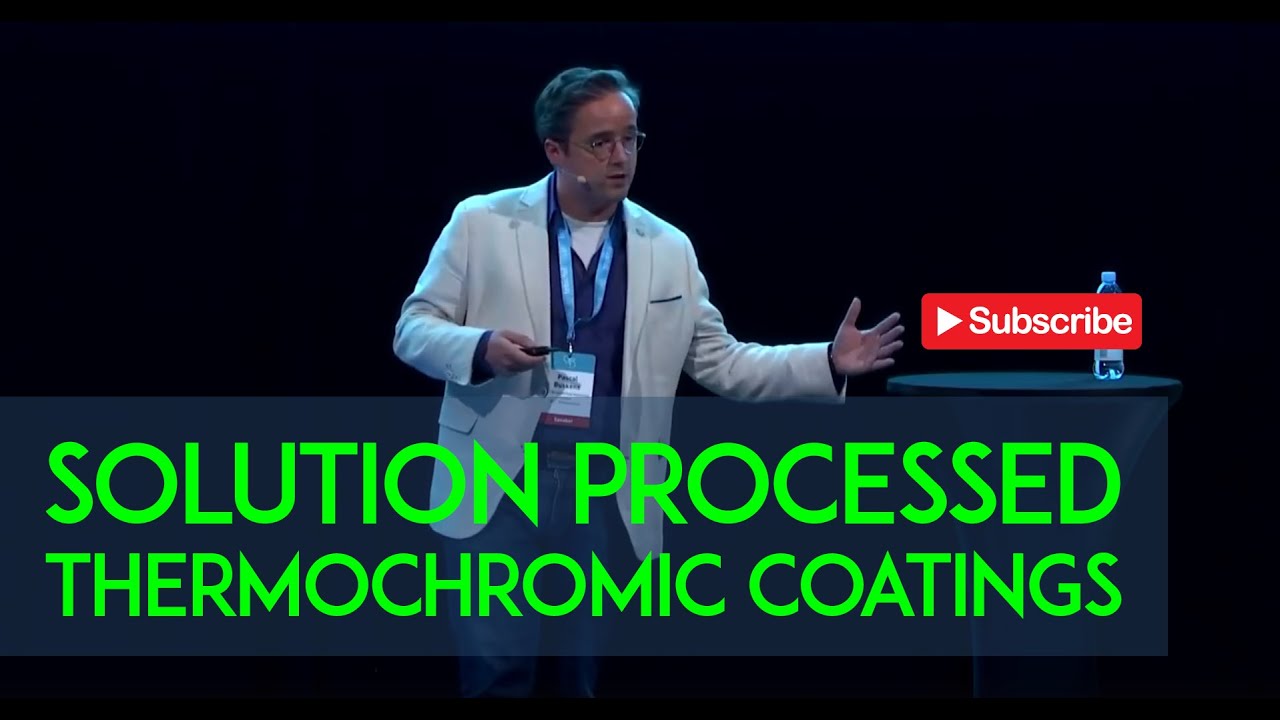 Pascal Buskens | Solution Processed Thermochromic Coatings for Energy Efficient Glazing