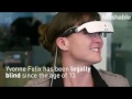 Mashable: These glasses give sight to the legally blind