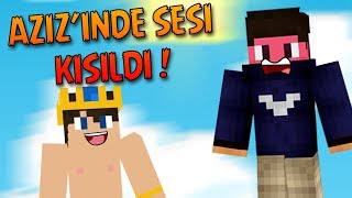 AZİZ&#39;İNDE SESİ KISILDI ! (2 KISIK SESLİ YOUTUBER)