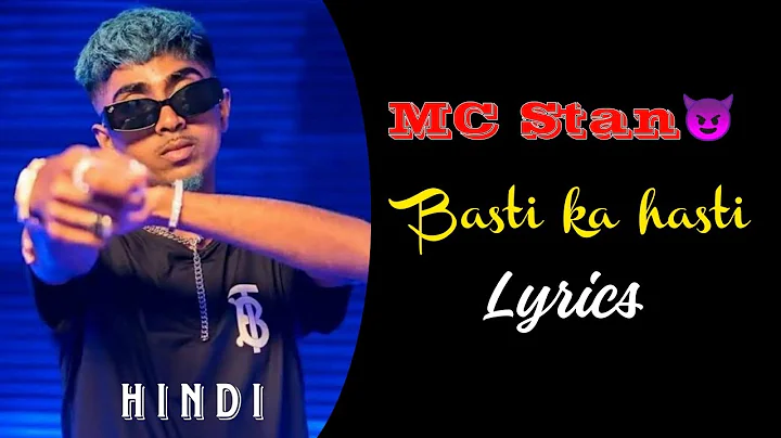MC STAN - Basti Ka Hasti Lyrics  || 2023