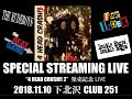 4 HEAD CRUSH!!2 / SPECIAL STREAMING LIVE[2018.11.10 下北沢CLUB 251]