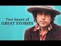 Badass Bob Dylan Stories Badass Bob Dylan Stories