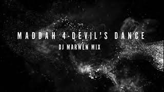 Maddah 4-Devil's Dance  Coming Soon