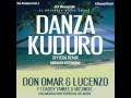 Danza kuduro remix extended version  don omar ft lucenzo daddy yankee arcangel  akon