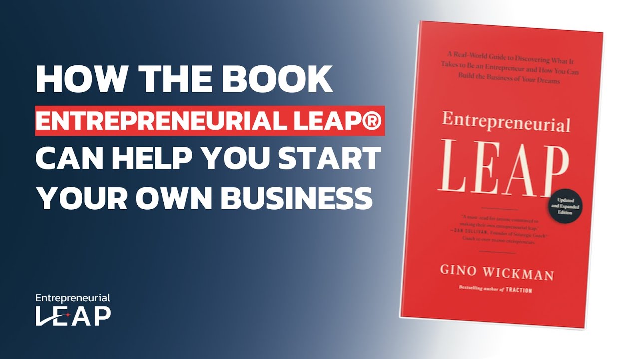 How the Book Entrepreneurial Leap Can Help Your Start Your Own Business