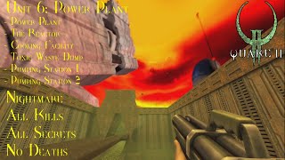 Quake II (2023 Remaster) | Nightmare, 100% | Unit 6: Power Plant