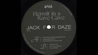 Hermit in a Rave Cave - Alive With Darkling Things That Fly (CJFD035)