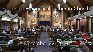 St John's Lutheran Church - Algoma, WI - Children's Christmas Service 2018