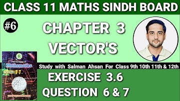 Class 11 Maths Sindh Board New Book Chapter 3 Exercise 3.5 Question 6 & 7 | first Year Mathematics
