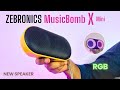 Smart RGB 💥 Zebronics MusicBomb X Mini | Sound Test + Review