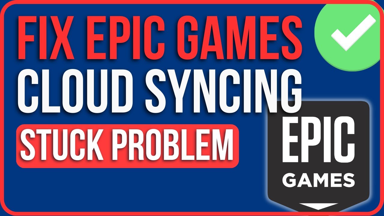 FIX EPIC GAMES STUCK ON CLOUD SYNCING (2023)  Fix Fortnite Cloud Syncing  Not Launching 