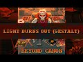 Beyond canon  lights burns out gestalt