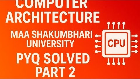 Computer Architecture & Assembly Language/BCA/Previous year question paper solved 2024
