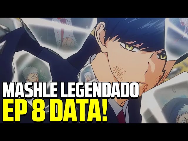 MASHLE EP 8 LEGENDADO! - MASHLE EP 8 DATA DE LANÇAMENTO 