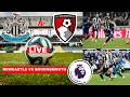 Newcastle vs Bournemouth 1-2 Live EPL Match 2026 ⚽