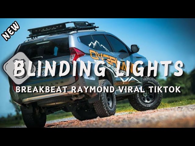 DJ BLINDING LIGHTS BREAKBEAT RAYMOND | SOUND PAJERO VIRAL TIKTOK