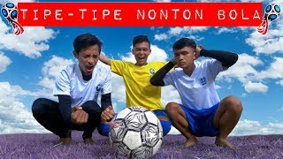 Tipe-Tipe Penonton Sepakbola😂!!