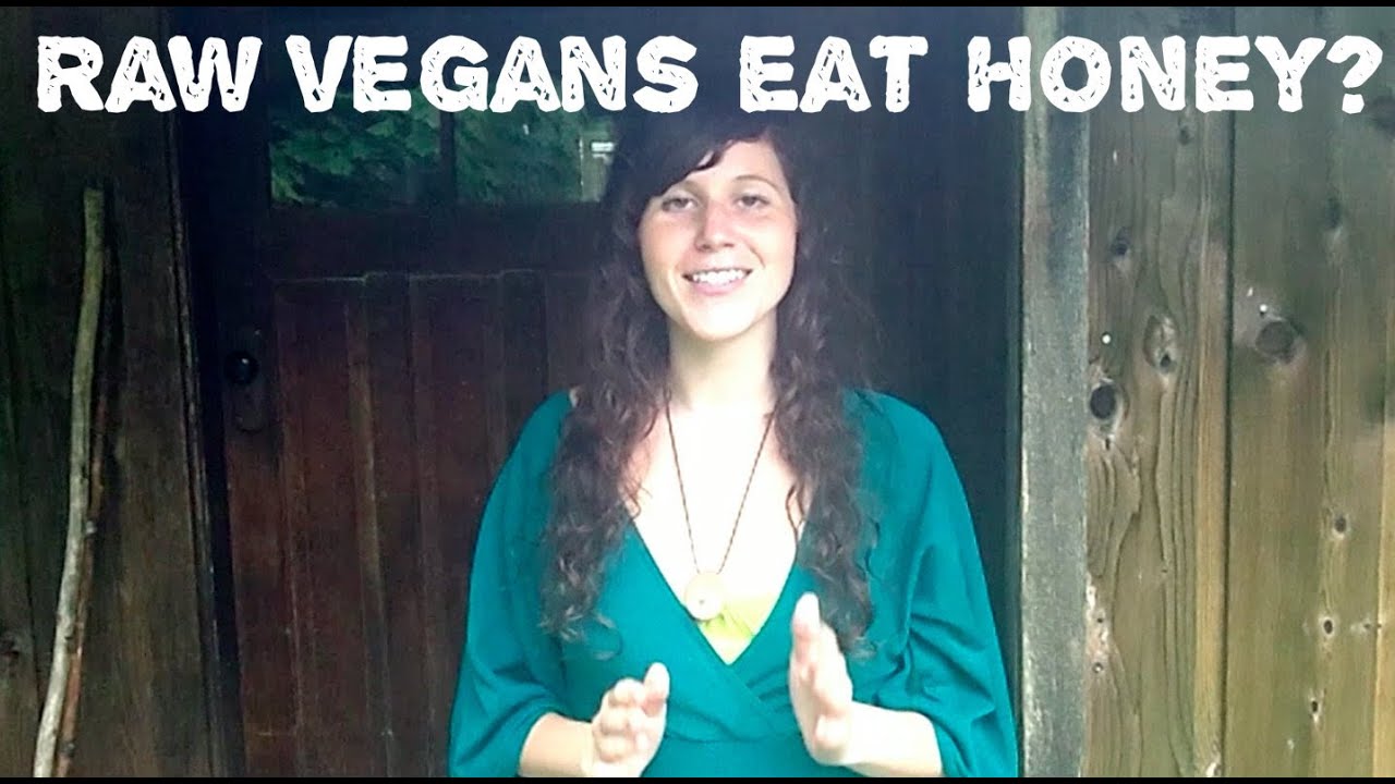 Do Raw Vegans Eat Honey? YouTube
