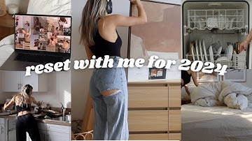 reset for 2024 with me | reset routine, deep cleaning + how to reset for the new year vlog
