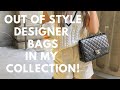 Designer Bags No Longer in Style| I still love!