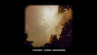 far caspian - our past lives (tradução/legendado)