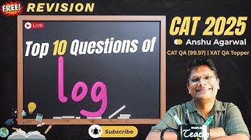 CAT 2025 Free Revision | Day 14 | Log | Anshu Agarwal