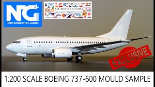 EXCLUSIVE: New NG Models Boeing 737-600 Sample Mould Review in 200 Scale