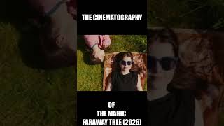 Let's TALK About The Cinematography in The Magic Faraway Tree! #movie #actor #film #filmtok #review