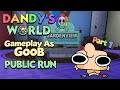 Dandy's world Gameplay as Goob in public run(part 1) #roblox#dandysworld#dandysworldroblox