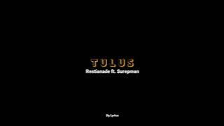 TULUS - (opo anane tomponen luweh kekuranganku) - Restianade ft. Surepman - vidio lirik
