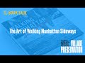 Book Talk: The Art of Walking Manhattan Sideways
