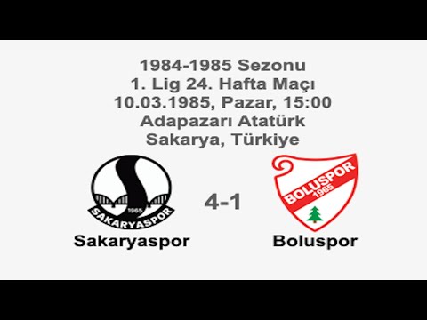 Sakaryaspor 4-1 Boluspor 10.03.1985 - 1984-1985 Turkish 1st League Matchday 24