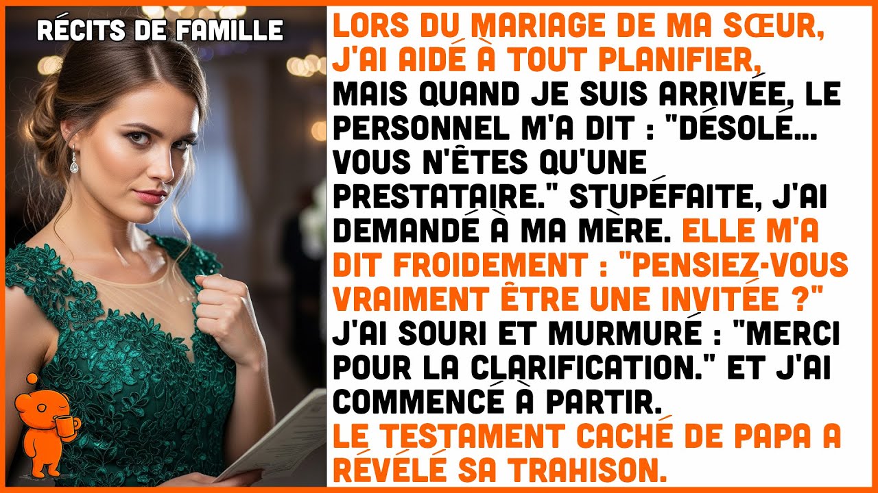 Ma sœur m’a mise sur la liste des fournisseurs à son mariage. Le testament caché de papa l’a exposée