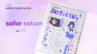 🎆 ✧ anime journal with me: sailor saturn [sailor moon series ep. 12] | 𝗲𝗽. 𝟭𝟲