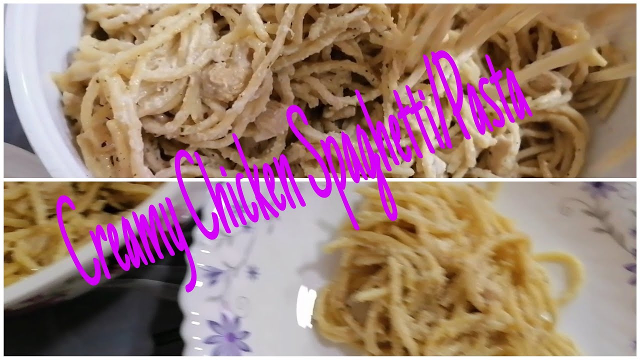 Creamy Chicken Spaghetti/Pasta | Italian Style | Mohadisa Sardar - YouTube