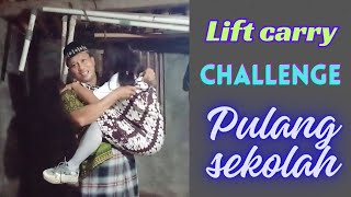 Lift Carry Challenge Pulang Sekolah -Uni Leni