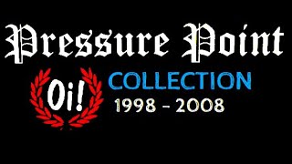 Pressure Point (USA) - Oi! Collection (98 / 08)