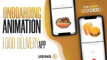 ONBOARDING ANIMATION FOR FOOD DELIVERY APP - Using React Native - THE FLASH CODE SERIES - EP 4