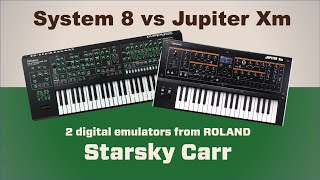 Roland System 8 vs Jupiter Xm // Review and demo of vintage emulations