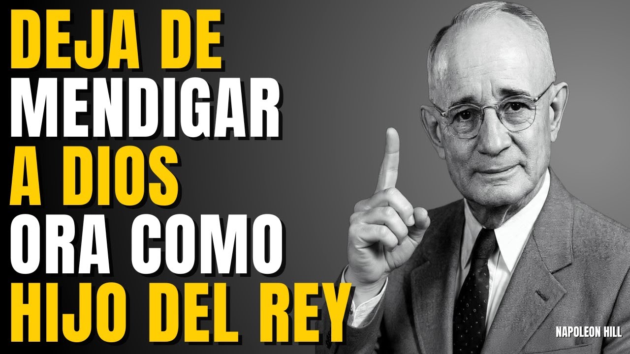 Por Qué Tus Oraciones No Funcionan (Y Cómo Arreglarlo) | Napoleon Hill