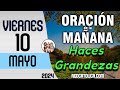 Oracion de la Mañana De Hoy Viernes 10 de Mayo - Salmo 114 Tiempo De Orar